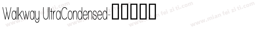 Walkway UltraCondensed字体转换